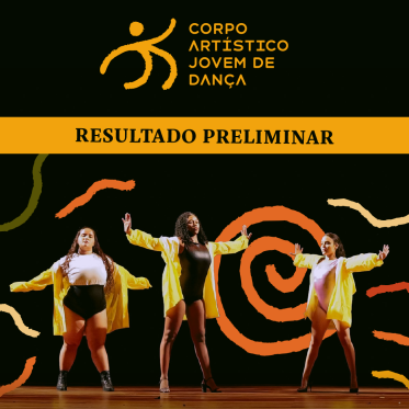 Escola Pública de Dança da Vila das Artes divulga resultado preliminar do processo seletivo para o Corpo Artístico Jovem de Dança