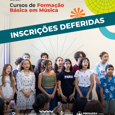 Vila das Artes divulga lista de inscrições deferidas para Formação Básica em Música